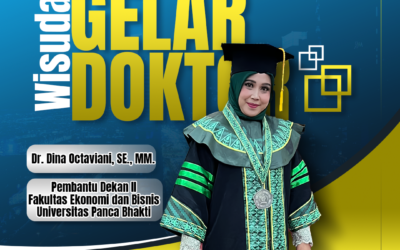 SELAMAT DAN SUKSES ATAS WISUDA GELAR DOKTOR, Dr. Dina Octaviani, SE.,MM.